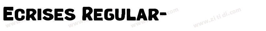 Ecrises Regular字体转换 Ecrises Regular字体转换